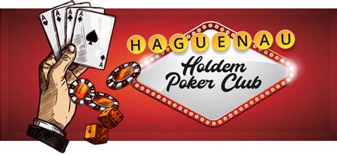 Holdem poker club haguenau
