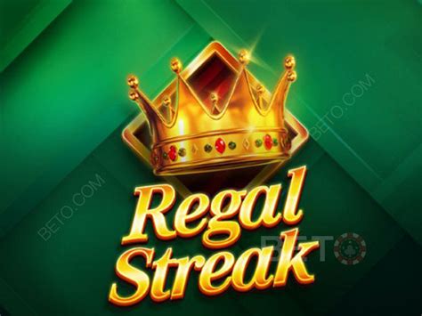 Jogue Regal Streak online