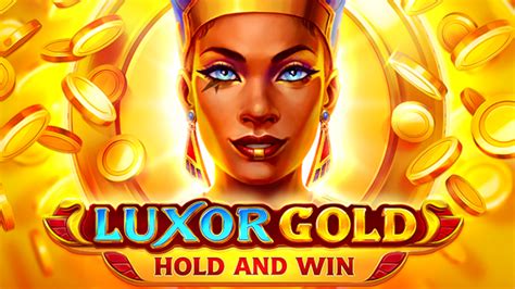 Luxor Gold Hold And Win Bwin