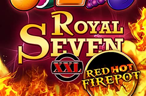 Royal Seven Xxl Red Hot Firepot brabet